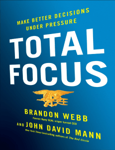 Total Focus  Make Better Decisions Under Pressure ( PDFDrive )