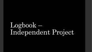 Logbook – Independent Project