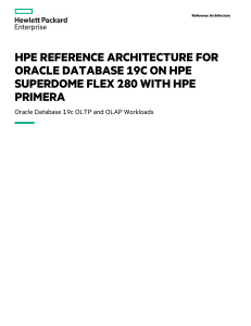 HPE Reference Architecture for Oracle Database 19c On HPE Superdome Flex 280 with HPE Primera-a50003196enw