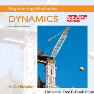 Solutions Manual for Engineering Mechanics Dynamics, 14th Edition