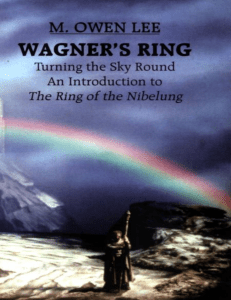 Wagners Ring Turning the Sky Round (Lee, M. Owen)