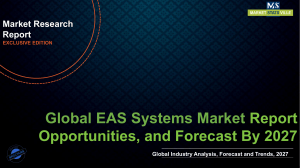 EAS Systems Market is Projected to Grow at a Robust CAGR of  4.5%, 2021-2027 