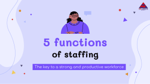 5 functions of staffing Recruitment
