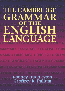 Rodney Huddleston  Geoffrey K. Pullum - The Cambridge Grammar of the English Language-Cambridge University Press (2002)