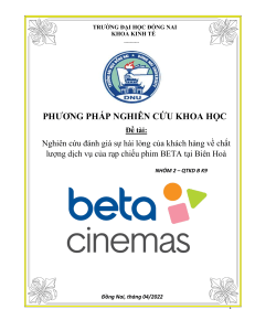 Nghiên cứu đánh giá sự hài lòng của khách hàng về chất lượng dịch vụ của rạp chiếu phim BETA tại Biên Hoà