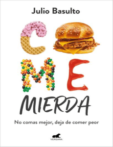 Come mierda (Spanish Edition) - Julio Basulto
