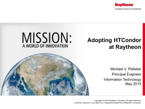 Adopting HTCondor at Raythoeon [ppt] 2015
