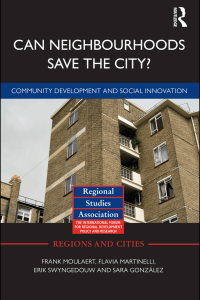 Can Neighbourhoods Save the City   Community Development and Social Innovation (Regions and Cities)   ( PDFDrive )