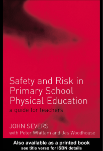 Safety and Risk in Primary School Physical Education by John Severs (z-lib.org)