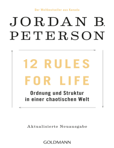 12 Rules For Life Ordnung und Struktur in einer chaotischen Welt by Jordan B. Peterson (z-lib.org)