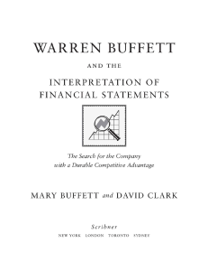Warren Buffett and the Interpretation of Financial Statements The Search for the Company with a Durable Competitive Advantage (Mary Buffett David Clark) (z-lib.org)