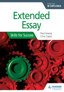 Extended Essay - Skills for Success - Paul Hoang and Chris Taylor - Hodder 2017
