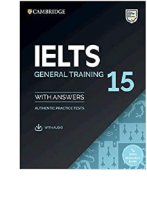 IELTS General Training 15: Practice Tests with Answers