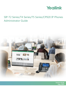 Yealink SIP-T2 Series T4 Series T5 Series CP920 IP Phones Administrator Guide V84 80