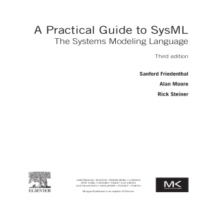 (The MK OMG Press) Sanford Friedenthal, Alan Moore, Rick Steiner - A Practical Guide to SysML, Third Edition  The Systems Modeling Language-Morgan Kaufmann (2014)