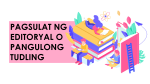 ARALIN 2.5 PAGSULAT NG EDITORYAL FILIPINO 7