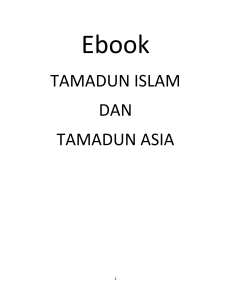 qdoc.tips ebook-tamadun-islam-tamadun-asia-penuh