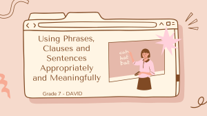 Using Phrases, Clauses and Sentences Appropriately and Meaningfully