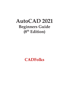 AutoCAD 2021 Beginners Guide  8th Edition