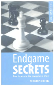 Endgame Secrets  How to Plan in the Endgame in Chess ( PDFDrive )
