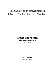 Case Study on the Psychological Effect of Covid 19 among Teachers