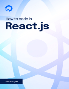 How to Code in React.js: A Practical Guide