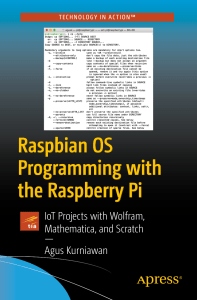 Agus Kurniawan Raspbian Os Programming With The Raspberrywith Wolfram Mathematica And Scratch Apress