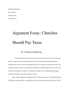 Sterling Clendenning  Argument Essay  Churches Should Pay Taxes 