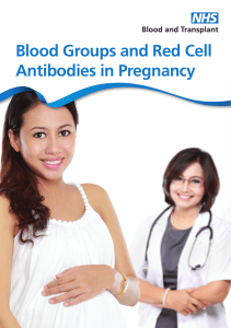 Blood groups  red cell antibodies in pregnancy
