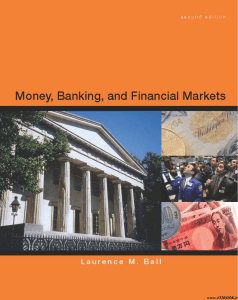 Money, Banking, and Financial Markets Laurence Ball