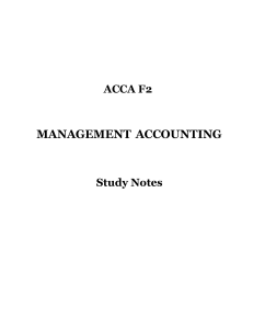 Study Notes MANAGEMENT ACCOUNTING ACCA F