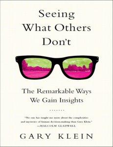 Seeing What Others Don't: Insights by Gary Klein