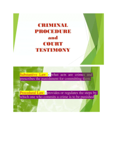 CRIMINAL PROCEDURE AND COURT TESTIMONY