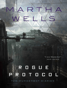 Rogue Protocol The Murderbot Diaries By Martha Wells-pdfread.net