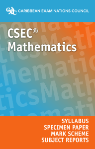 CSEC® Mathematics Syllabus, Specimen Paper, Mark Scheme and Subject Reports