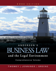 David P. Twomey  Marianne M. Jennings  Stephanie M Greene - Anderson’s Business Law and the Legal Environment, Comprehensive Volume-South Western Educational Publishing (2016)