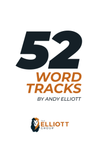 52 Sales Word Tracks by Andy Elliott