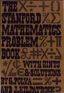 The Stanford Mathematics Problem Book With Hints and Solutions (George Polya, Jeremy Kilpatrick) (z-lib.org)