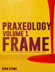 Rian Stone - Praxeology, Volume 1  Frame  On self actualization for the modern man (2022)