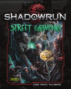 Shadowrun 5E Street Grimoire