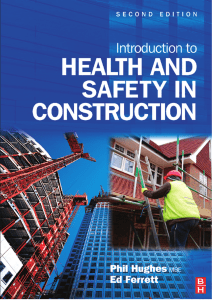 Introduction to Health and Safety in Construction. The handbook for construction professionals and students on NEBOSH and other construction courses ( PDFDrive )