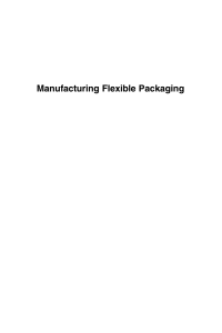 Manufacturing flexible packaging   materials, machinery, and techniques ( PDFDrive ) (6)