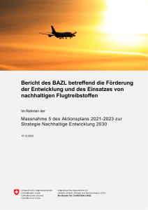 Bericht des BAZL betreffend die Förderung der Entwicklung und des Einsatzes von nachhaltigen Flugtreibstoffen