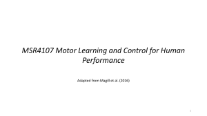 Lecture 5 - Sensory Components Motor Control