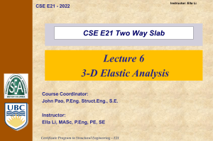 51 1 304-1-CSEP E21 Lecture 6 3D Elastic Analysis