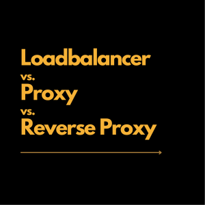 Loadbalancer vs Proxy vs Reverse Proxy 1674714708