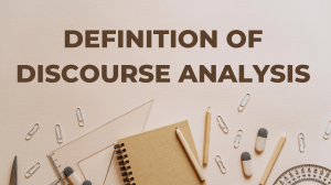 DEFINITION-OF-DISCOURSE-ANALYSIS