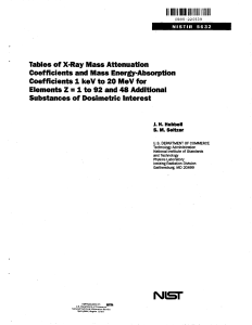 Tables of X-ray Mass Attenuation Coefficients and Mass Energy-Absorption Coefficients 1 keV to 20 MeV for Elements Z = 1 to 92 and 48 Additional Substances of Dosimetric Interest.