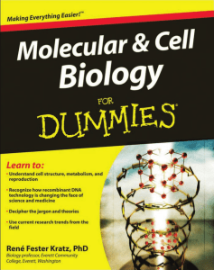Molecular and Cell Biology For Dummies