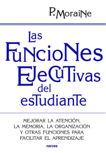 Las funciones ejecutivas del estudiante  m - Moraine, Paula (Autor); Rivas Lorenzo, Sus